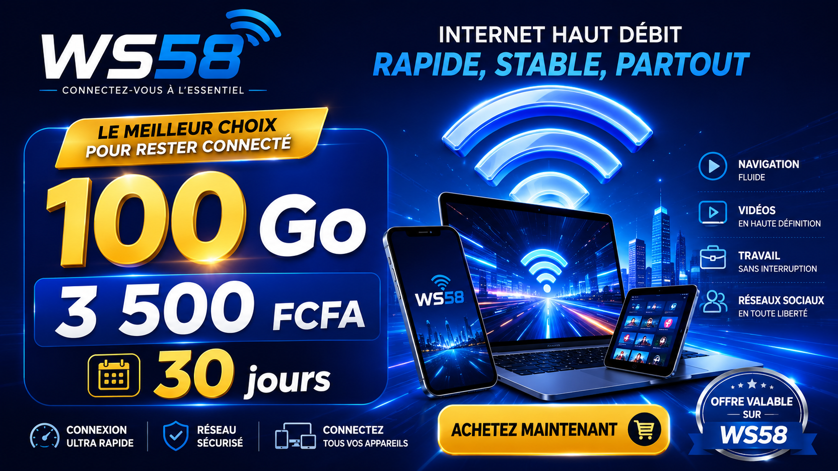 WS58 - 100Go à 3500 FCFA pour 30 jours